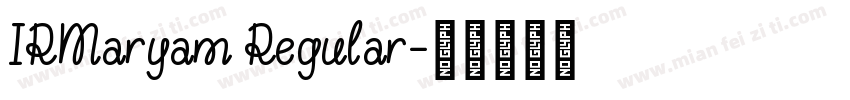 IRMaryam Regular字体转换